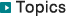 Topics